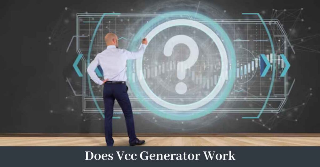 Does Vcc Generator Work