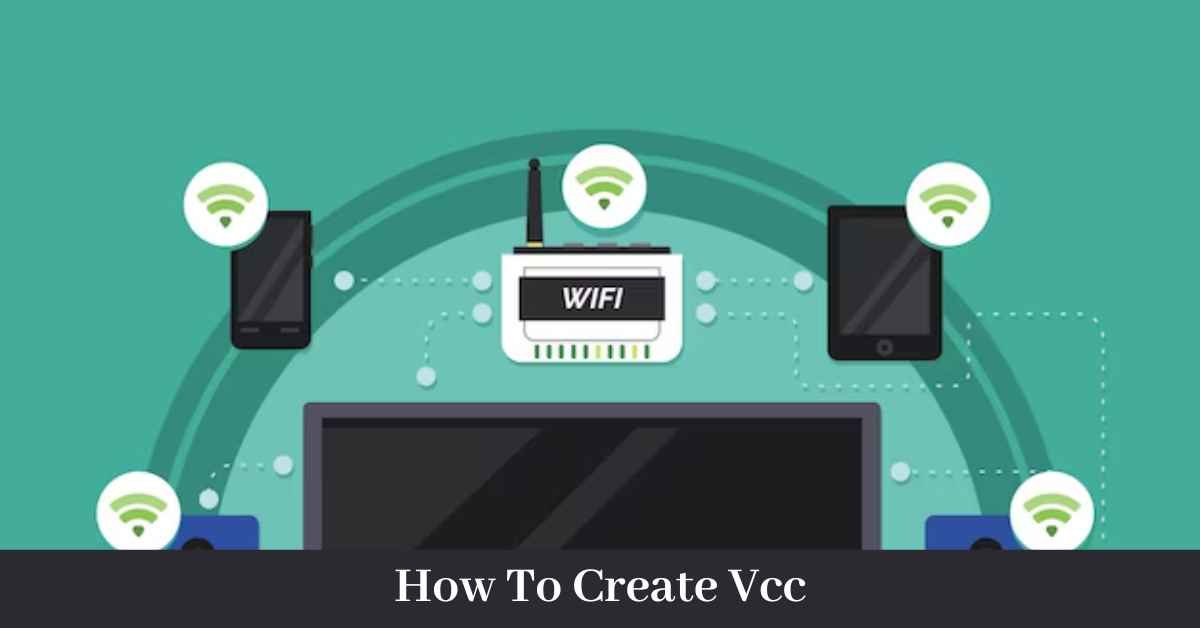 How To Create Vcc