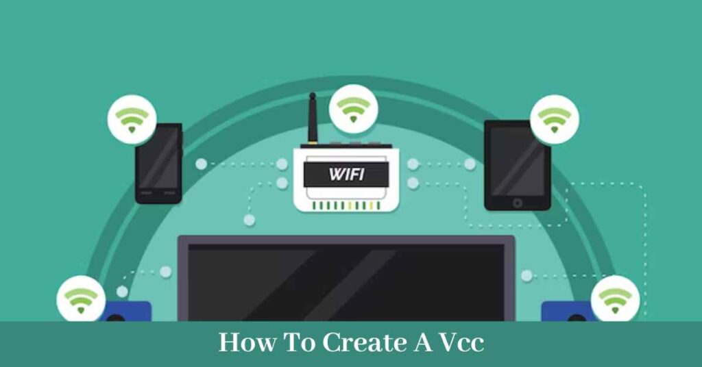 How To Create A Vcc