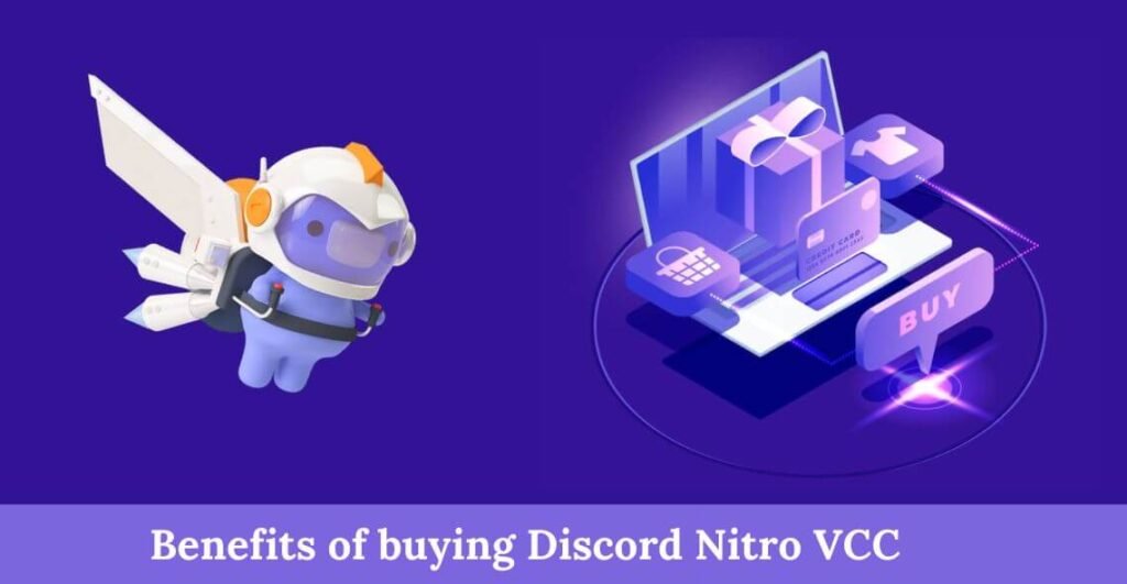Benefits of Buying Discord Nitro VCC
